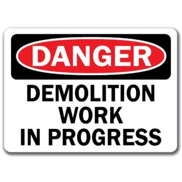 Signmission Danger Sign-Demolition Work In Progress-10in x 14in OSHA Safety Sign, 10" L, 14" H, DS-Demolition DS-Demolition